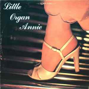 Annie Johnson - Little Organ Annie Album