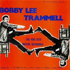 Bobby Lee Trammell - His Very Best Recordings Album