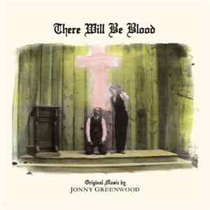 Jonny Greenwood - There Will Be Blood Album