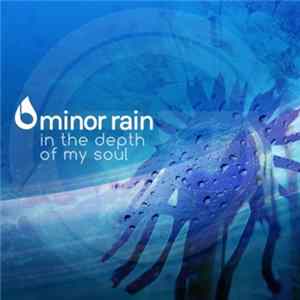 Minor Rain - In The Depth Of My Soul Album