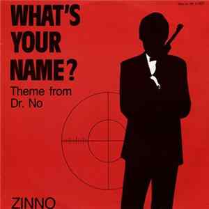 Zinno - What's Your Name (Theme From Dr. No) Album