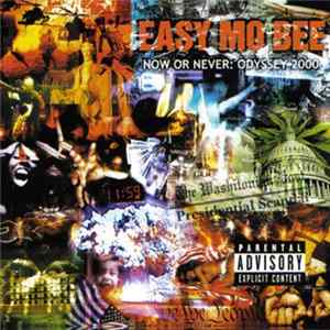 Easy Mo Bee - Now Or Never: Odyssey 2000 Album