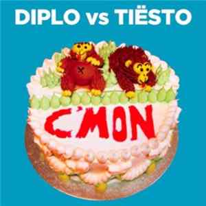 Diplo vs Tiësto - C'mon Album