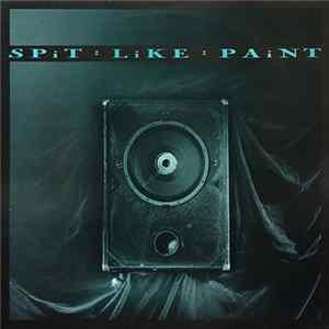 Spit Like Paint - Tight As Our Souls Album