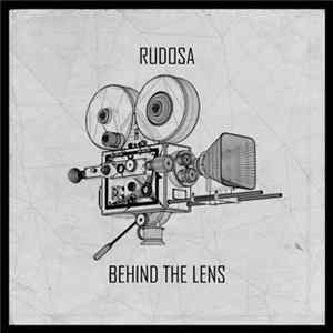 Rudosa - Behind The Lens Album