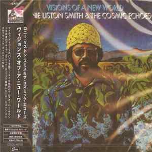 Lonnie Liston Smith And The Cosmic Echoes - Visions Of A New World Album