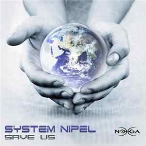 System Nipel - Save Us Album