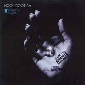 Moonbootica - Save The Night Album
