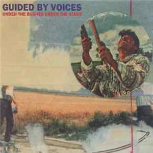 Guided By Voices - Under The Bushes Under The Stars Album