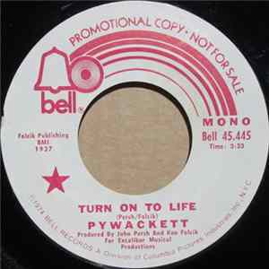 Pywackett - Turn On To Life Album