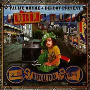 Paulie Rhyme + Deedot - Public Radio Album