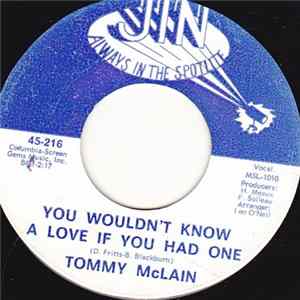 Tommy McLain - You Wouldn't Know A Love If You Had One Album