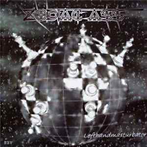 Zodiac Ass - Lefthandmasturbator Album