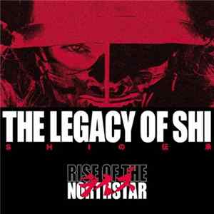 Rise Of The Northstar - The Legacy Of Shi Album