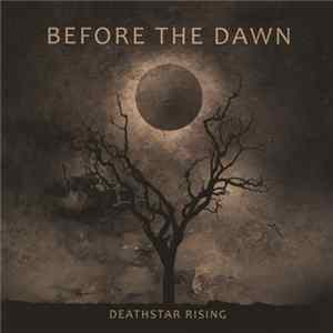 Before The Dawn - Deathstar Rising Album