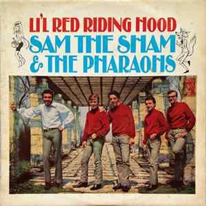 Sam The Sham & The Pharaohs - Li'l Red Riding Hood Album