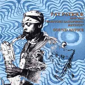 Pat Patrick And The Baritone Saxophone Retinue - Sound Advice Album