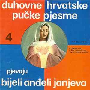 Bijeli Anđeli Janjeva - Duhovne Hrvatske Pučke Pjesme 4 Album