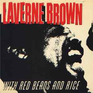Laverne Brown With Red Beans And Rice - Laverne Browne With Red Beans And Rice Album