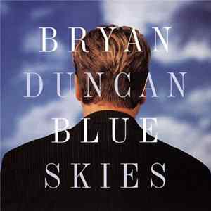 Bryan Duncan - Blue Skies Album