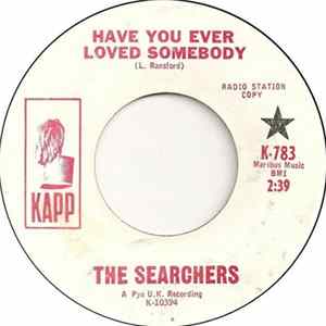 The Searchers - Have You Ever Loved Somebody Album