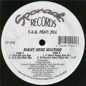 T.A.G. Featuring Jill - Right Here Waiting Album