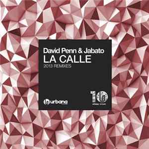 David Penn & Jabato - La Calle (2013 Remixes) Album