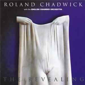 Roland Chadwick With The English Chamber Orchestra - The Revealing Album