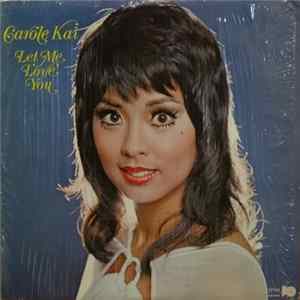 Carole Kai - Let Me Love You Album