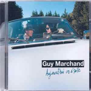 Guy Marchand - Aujourd'hui On S'Taille Album