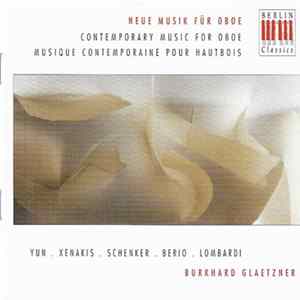 Burkhard Glaetzner - Neue Musik Für Oboe / Contemporary Music For Oboe / Musique Contemporaine Pour Hautbois Album