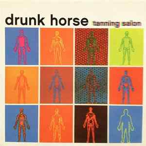 Drunk Horse - Tanning Salon / Biblical Proportions Album