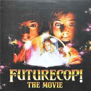 Futurecop! - The Movie Album