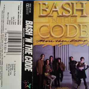 Bash 'n The Code - More Than Enough Album