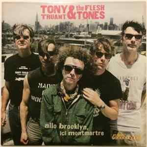 Tony Truant & The Fleshtones - Allo Brooklyn Ici Montmartre Album