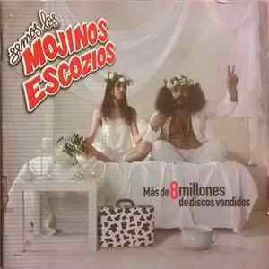 Mojinos Escozios - Más De 8 Millones De Discos Vendidos Album