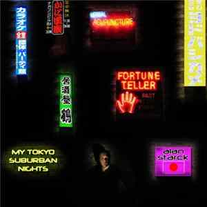 Alan Starck - My Tokyo Suburban Nights Album