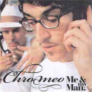 Chromeo - Me & My Man Album