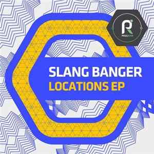 Slang Banger - Locations EP Album