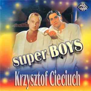 Krzysztof Cieciuch - Super Boys Album