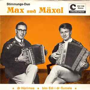 Stimmungs-Duo Max Und Mäxel - Dr Hürlimaa / Bim Edi I Dr Gumele Album