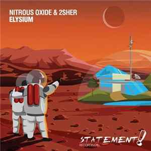 Nitrous Oxide & 2sher - Elysium Album