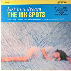 The Ink Spots - Lost In A Dream Album