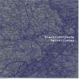 Black Cherry Soda - Back On The Map Album