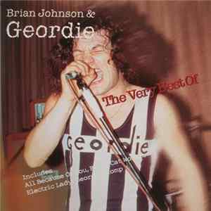 Brian Johnson & Geordie - The Very Best Of Album