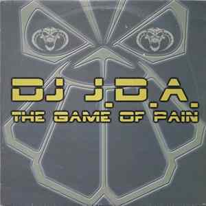 DJ J.D.A. - The Game Of Pain Album