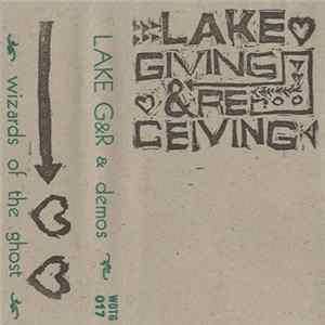 Lake - Giving & Receiving & demos Album