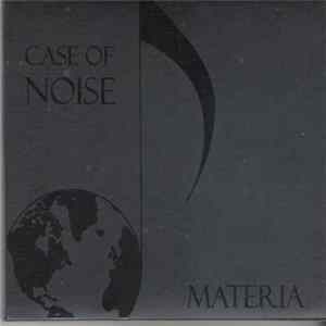 Materia - Case Of Noise Album
