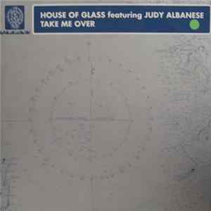 House Of Glass - Take Me Over Album