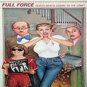 Full Force - Guess Who's Comin' To The Crib? Album